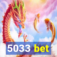 5033 bet